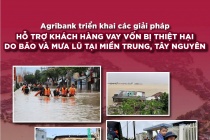 Agribank tiếp tục triển khai chính sách giảm tới 2%/năm lãi suất cho vay hỗ trợ khách hàng bị thiệt hại do bão số 12, 13 và mưa lũ