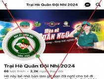 Bị lừa tiền tỷ khi đăng ký khóa học “Trại hè Quân đội Nhí 2024” trên mạng