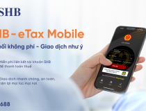 Nộp thuế trực tuyến dễ dàng qua eTax Mobile với SHB