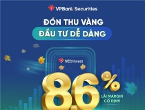 VPBankS ưu đãi lãi suất margin chưa từng có chỉ 8,6%/năm