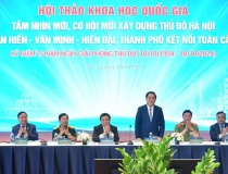 Tầm nhìn mới, cơ hội mới xây dựng Thủ đô văn hiến - văn minh - hiện đại