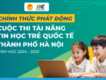 Phát động cuộc thi Tài năng tin học trẻ quốc tế - thành phố Hà Nội