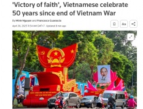 Truyền thông quốc tế đưa tin đậm nét về Lễ kỷ niệm 50 năm Việt Nam thống nhất đất nước