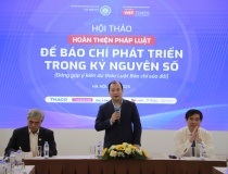 Hoàn thiện pháp luật về báo chí trong kỷ nguyên số: Tạo không gian, hành lang pháp lý để báo chí phát triển
