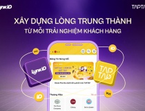 Trải nghiệm khách hàng - chìa khóa của lòng trung thành