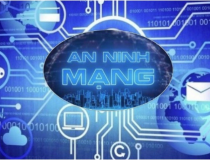 Bảo đảm an toàn thông tin mạng trong các cơ quan Nhà nước