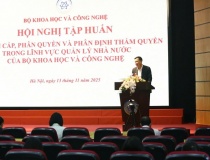 Bộ KH&CN đã phân cấp, phân quyền, phân định thẩm quyền 103 nhiệm vụ cho địa phương