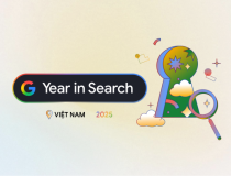 Google công bố 10 xu hướng tìm kiếm tại Việt Nam trong năm 2025