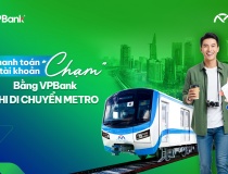 VPBank tiên phong triển khai thanh toán chạm bằng tài khoản tại Metro TP.HCM