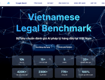 Xác lập vị thế tiên phong mô hình ngôn ngữ lớn AI pháp lý tiếng Việt