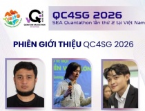 Gia Lai khẳng định vị thế với sân chơi công nghệ lượng tử tầm quốc tế