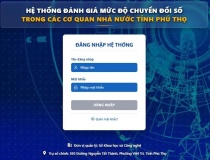 Phú Thọ nhân rộng phần mềm đánh giá, chấm điểm chỉ số chuyển đổi số