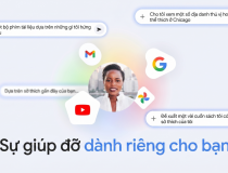 Google công bố tính năng “Trí thông minh cá nhân” của Gemini tại Việt Nam