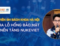 Sinh viên ĐH Bách khoa Hà Nội giúp tìm ra lỗ hổng bảo mật của NukeViet