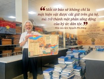 Nhà sưu tầm Nguyễn Phi Dũng: Kho báo không chỉ lưu giữ quá khứ mà còn tạo dữ liệu cho tương lai