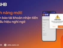 SHB tăng cường bảo vệ khách hàng với tính năng cảnh báo tài khoản nghi ngờ gian lận