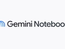 Google chính thức tái định danh NotebookLM thành Gemini Notebook 
