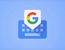 Google sắp bổ sung hai tính năng mới cực kỳ hữu ích trên bàn phím gboard