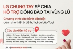 LG chung tay sẻ chia, hỗ trợ đồng bào tại vùng lũ