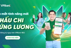 VPBank tiên phong cung cấp sản phẩm Thấu chi ứng lương lên tới 80 triệu đồng