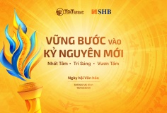 Siêu sự kiện ngày hội văn hóa SHB & T&T Group - Dấu ấn vững bước vào kỷ nguyên mới