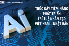 Thúc đẩy tiềm năng phát triển trí tuệ nhân tạo Việt Nam - Nhật Bản