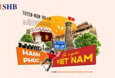 SHB khơi dậy tinh thần “Hạnh phúc là người Việt Nam” dịp kỷ niệm 80 năm ngày Quốc khánh 02/9