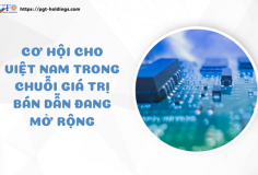 Cơ hội cho Việt Nam trong chuỗi giá trị bán dẫn đang mở rộng