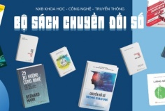 Ra mắt bộ sách “Chuyển đổi số - Nền tảng tri thức cho kỷ nguyên mới”