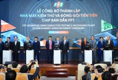 FPT công bố thành lập Nhà máy Kiểm thử và đóng gói tiên tiến chip bán dẫn