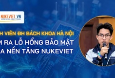 Sinh viên ĐH Bách khoa Hà Nội giúp tìm ra lỗ hổng bảo mật của NukeViet