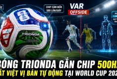 Cảm biến trong bóng Trionda và công nghệ bắt việt vị bán tự động ở World Cup 2026