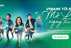 Đưa trải nghiệm tài chính đến gần với khách hàng qua hành trình “VPBank tới rồi, mở “lời” ngay thôi”