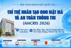 Thư mời viết bài tham dự Hội thảo khoa học quốc gia “Trí tuệ nhân tạo cho Mật mã và An toàn thông tin (AI4CRIS 2026)”