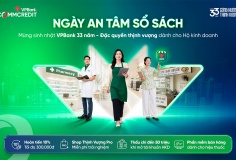 Ngày An tâm sổ sách: Thêm đặc quyền cho hộ kinh doanh dịp sinh nhật VPBank 33 năm