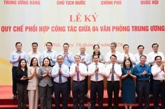 Bốn Văn phòng Trung ương ký Quy chế phối hợp công tác