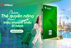 Chạm thẻ VPBank quyền năng - Trọn triệu khoảnh khắc lữ hành 