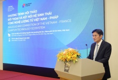 Việt Nam - Pháp tăng cường hợp tác công nghệ lượng tử