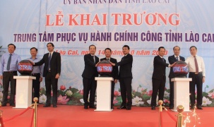  Lào Cai: Khai trương Trung tâm phục vụ hành chính công, nhằm đẩy mạnh công tác CCHC xây dựng Chính quyền điện tử