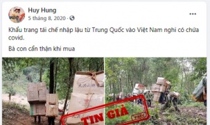 Xuất hiện tin giả về khẩu trang tái chế nhập lậu từ Trung Quốc nghi có COVID-19