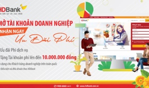 HDBank ưu đãi phí cho khách hàng mở tài khoản doanh nghiệp