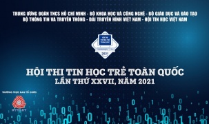 Tổ chức Hội thi Tin học trẻ toàn quốc lần thứ XXVII, năm 2021