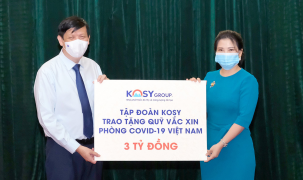 Tập đoàn Kosy trao tặng 3 tỷ đồng ủng hộ Quỹ vắc xin phòng Covid-19 Việt Nam