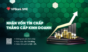 VPBank giảm tới 2% lãi suất, tăng hạn mức vay tín chấp lên 3 tỷ đồng hỗ trợ SME 