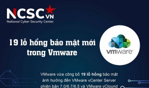 19 lỗ hổng bảo mật trong các phần mềm VMware có thể dẫn tới tấn công APT
