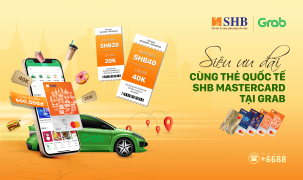  Giảm giá lên tới 600.000 đồng cho chủ thể quốc tế SHB Mastercard khi sử dụng GRAB