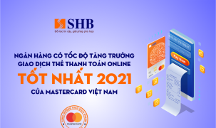 SHB tiếp tục dẫn đầu thị trường về tốc độ tăng trưởng giao dịch  thanh toán online thẻ Mastercard