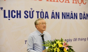 Hội thảo khoa học quốc gia “Lịch sử tòa án nhân dân Việt Nam”