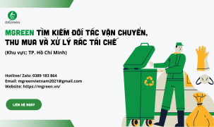 MGREEN: Tìm kiếm đối tác vận chuyển, thu mua và xử lý rác thải tái chế (Khu vực: TP. Hồ Chí Minh)