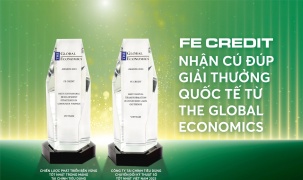FE CREDIT nhận cú đúp giải thưởng quốc tế từ Tạp chí The Global Economics